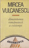 Mircea Vulcanescu - Dimensiunea romaneasca a existentei