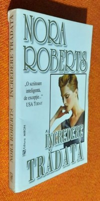 &amp;Icirc;ncredere trădată - Nora Roberts foto