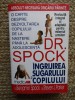Ingrijirea Sugarului Si Copilului - Benjamin Spock Steven J. Parker