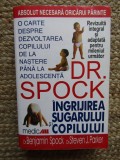 Ingrijirea Sugarului Si Copilului - Benjamin Spock Steven J. Parker
