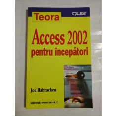 Access 2002 pentru incepatori - Joe HABRACKEN