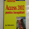 Access 2002 pentru incepatori - Joe HABRACKEN