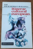 Itinerar cultural european, Zoe Dumitrescu Bușulenga