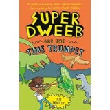 Super Dweeb and the Time Trumpet