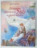 MINUNATA CALATORIE A LUI NILS CU GASTELE SALBATICE de SELMA LAGERLOF , 2016