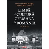Limba si cultura germana in Romania (1918-1933). Volumul II, Andrei Corbea-Hoisie, Polirom
