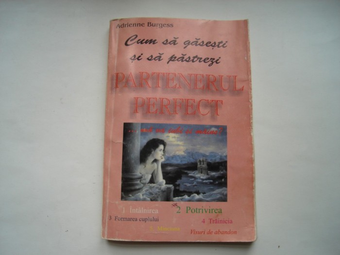 Cum sa gasesti si sa pastrezi partenerul perfect - Adrienne Brugess