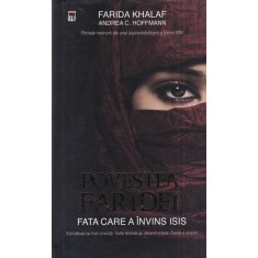 Farida Khalaf - Povestea Faridei. Fata care a invins ISIS