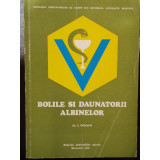 BOLILE SI DAUNATORII ALBINELOR - I. OGRADA