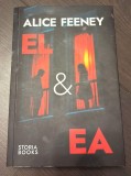 Alice Feeney - El &amp; Ea