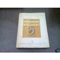DE LA CHATEAUBRIAND LA MALLARME - ANTOLOGIE DE CRITICA FRANCEZA LITERARA