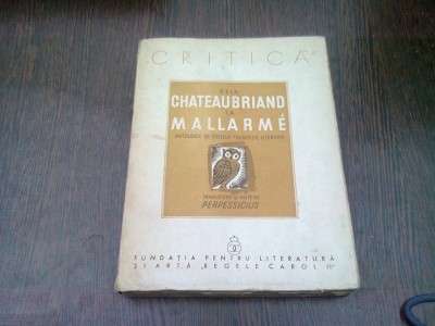 DE LA CHATEAUBRIAND LA MALLARME - ANTOLOGIE DE CRITICA FRANCEZA LITERARA foto