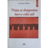 VIATA SI DRAGOSTEA INTR-O VILA STIL-STEFAN OPREA-247243