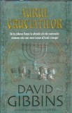 Aurul Cruciatilor - David Gibbins, Editura Rao, 2006, 380 pagini, Roman Literatura Straina