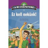 A mi csapatunk 4. - Ez kell nek&uuml;nk! - Mar&iacute;a Forero