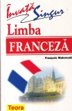 Francois Makowski - Invata singur limba franceza