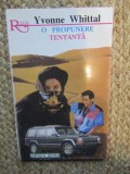 O PROPUNERE TENTANTA-YVONNE WHITTAL