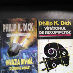Philip K. Dick - Invazia divină + Vînatorul de recompense