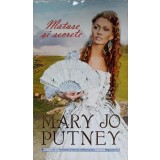 MATASE SI SECRETE-MARY JO PUTNEY-227764