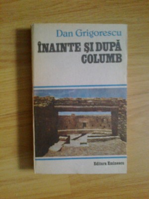 n3 Dan Grigorescu - Inainte si dupa Columb foto