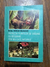 Protectia plantelor de gradina cu deosebire prin mijloace naturale - N. Balascuta / R5P3S