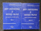 DREPT CONSTITUTIONAL SI INSTITUTII POLITICE - Cristian Ionescu (2 volume)
