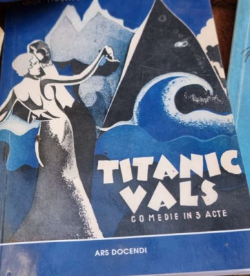 Tudor Musatescu - Titanic Vals. Comedie in 3 acte foto