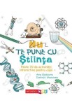 Nu te pune cu stiinta - Anna Claybourne