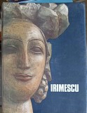 Album IRIMESCU, Alexandru Cebuc, Meridiane 1983, 347 pagini, Coperta Cartonata, Arta Romaneasca