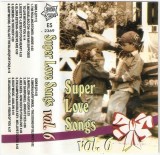 Casetă audio Super Love Songs Vol. 6
