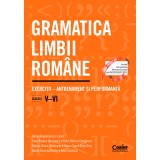 Gramatica limbii rom&acirc;ne. Exerciții &ndash; antrenament și performanță. Clasele V&ndash;VI