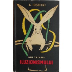 Din tainele iluzionismului &ndash; A. Iosefini