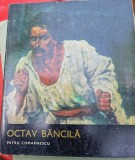 Octav Bancila - Petru Comarnescu