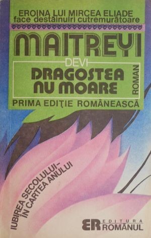 Dragostea nu moare &ndash; Maitreyi Devi