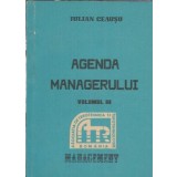 Agenda managerului (volumul 3) - Iulian Ceausu