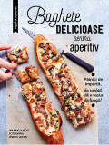 Baghete declicioase pentru aperitiv | Pauline Dubois, 2019, Rao