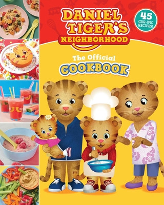 The Official Daniel Tiger Cookbook: 50 Grr-Ific Recipes! foto
