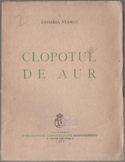 Zaharia Stancu - Clopotul de aur (editie princeps)