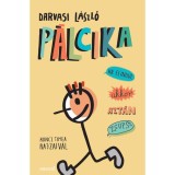 P&aacute;lcika - ha elindul akkor azt&aacute;n zsupsz - Darvasi L&aacute;szl&oacute;, Darvasi L&aacute;szl&oacute;