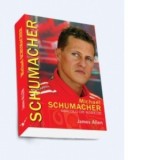 Michael Schumacher - Dincolo de maretie - James Allen
