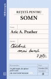 Cumpara ieftin Reteta Pentru Somn, Aric A. Prather - Editura Curtea Veche