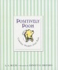Positively Pooh: Timeless Wisdom from Pooh