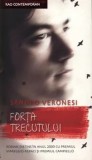 Cumpara ieftin Forta trecutului/Sandro Veronesi