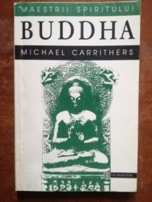 Maiestrii spiritului Buddha- Michael Carrithers foto