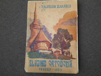 SLUJIND ORTODOXIA de EPISCOPUL VALERIAN ZAHARIA AL ORADEI , 1965 foto