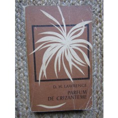 Parfum de crizanteme - D. H. Lawrence 1967