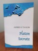 Platon si Socrate - Alfred P. Taylor, Filosofie, Editura Herald, 2010