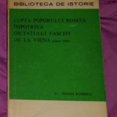 Lupta poporului roman impotriva Dictatului fascist de la Viena/ Traian Bunescu