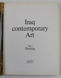 IRAQ CONTEMPORARY ART , VOLUMUL I - PAINTING , 1997