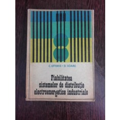 Fiabilitatea sistemelor de distributie electroenergetice industriale - C. Eftimie
